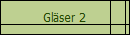 Gläser 2